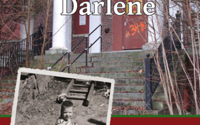 Becoming Darlene: The Story of Belchertown Patient #4952 as told to Ed Orzechowski front cover showing full-color photo of the Belchertown State School property today, and a black and white photo of a young Darlene on the State School property during the Mid-20th Century